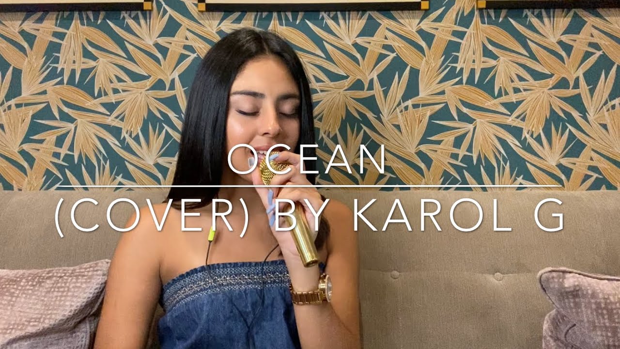 Karol G - Ocean (cover) .