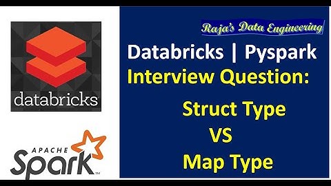 94. Databricks | Pyspark | Interview Question | Schema Definition: Struct Type vs Map Type