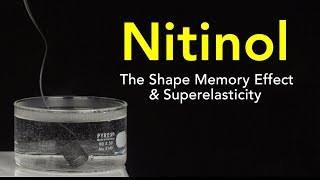 Nitinol: The Shape Memory Effect and Superelasticity by engineerguy 806,054 views 5 years ago 9 minutes, 42 seconds