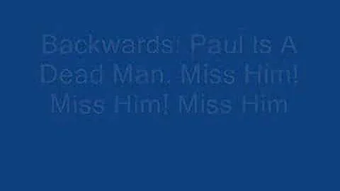 TPMDC - Clue: Paul Is A Dead Man. Miss Him! Miss H...