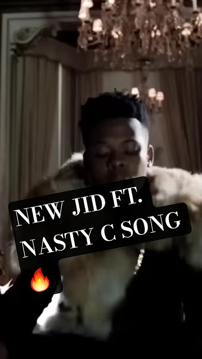 JID ft. NASTY C - KONTRA #newmusic