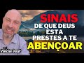 SINAIS DE QUE DEUS ESTÁ PRESTES A TE ABENÇOAR