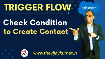 02 Record Trigger Flow - Check condition to create Contact automatically whenever Account is Created