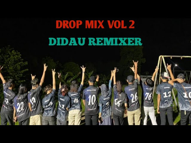DROP MIX VOL 2 - DIDAU REMIXER (BREAKLATIN) class=