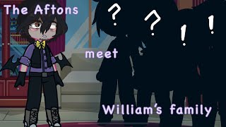 The Afton family meet William’s family.