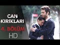 Can Kırıkları 4. Bölüm