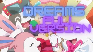 Pokemon Performances | Pokemon XYZ | Dreams | [AMV Full Version]