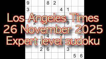 Sudoku solution – Los Angeles Times 26 November 2025 Expert level