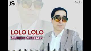 Salimjon Qurbonov - Lolo-lolo norenji  #JASURBEK_STUDIO