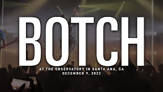Botch @ The Observatory in Santa Ana, CA 12-9-2023 [FULL SET]