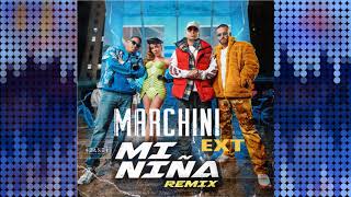 Wisin, Myke Towers, Maluma - Mi Niña Remix  ft. Anitta, Los Legendarios (Marchini EXTENDED Mix)