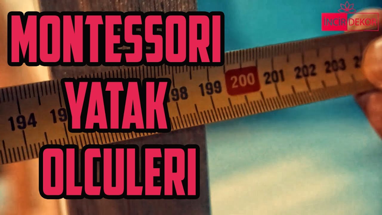 Montessori Yatak Ölçüleri Nasıl Olmalı? YouTube