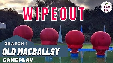 WipeOut  - OLD MACBALLSY | SEASON 1 | Walkthrough | Gameplay | Funny | Dilava Tech