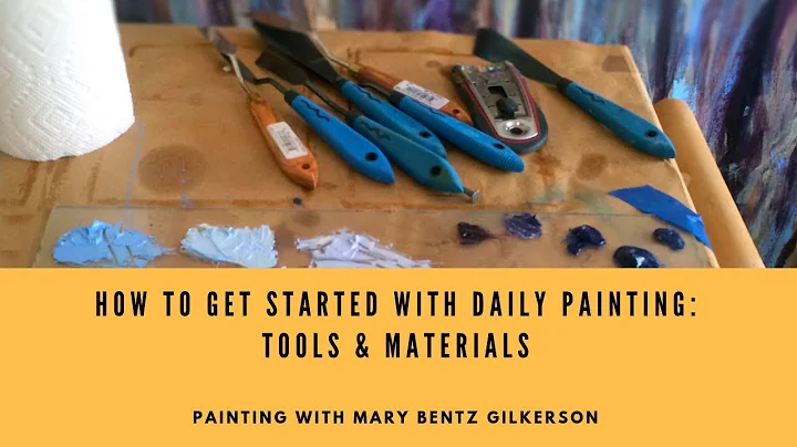 How to Get Started with Daily Painting: Tools & Materials