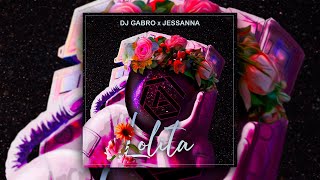 DJ Gabro x Jessanna - Moi Lolita  ( Radio Edit )