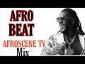 Best Of Afrobeats, Naija Mix 2022,Afroscene Tv Mix - DJ Perez