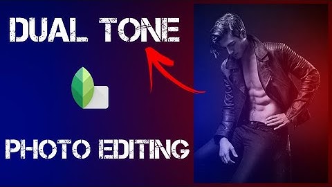 Dual Tone Photo Editing Tutorial Snapseed|Snapseed photo editing tutorial|AR creation