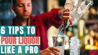 How to Free Pour Liquor - Expert Bartending Tips