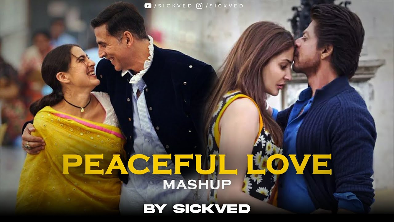 Peaceful Love Mashup | SICKVED | Rait Zara Si | Hawayein | Moh Moh Ke Dhage