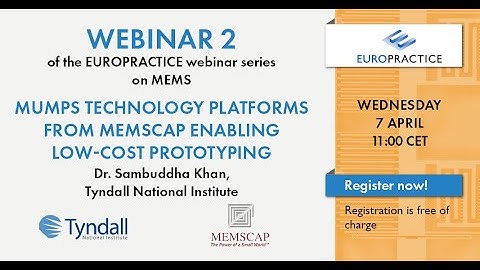 S4-E2_MEMS webinar series_Part2-MUMPs technology platforms from MEMSCAP