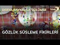 Derya Baykal'la Gülümse: Gözlük Süsleme Fikirleri