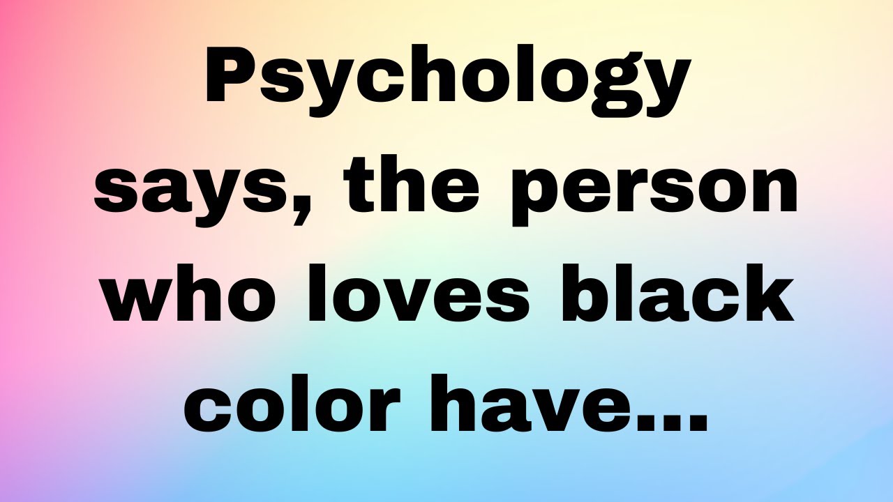 Psychology Says The Person Who Loves Black Color Have wisdomquotes psychology-says-the-person-who-loves-black-color-have-wisdomquotes