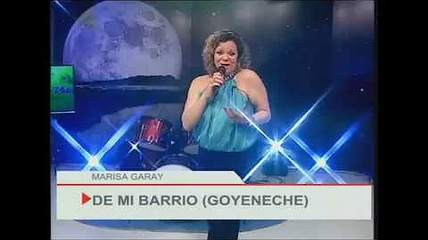 Marisa Garay -  De mi barrio