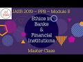JAIIB 2021 | PPB | Module E | Ethics in Banking and Financial Institutions | Master Class