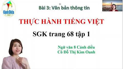 Thực hành tiếng Việt trang 68 ngữ văn 8 sách cánh diều, cô Kim Oanh