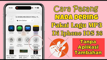 CARA MEMBUAT NADA DERING DARI LAGU MP3 DI IPHONE IOS 26 TANPA APLIKASI