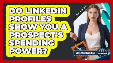 Do LinkedIn Profiles Show You A Prospect