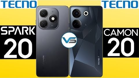 Tecno Spark 20 VS Tecno Camon 20 | Tecno Camon 20 VS Tecno Spark 20