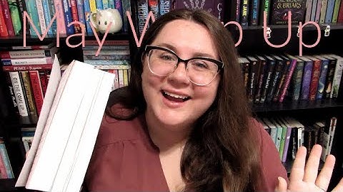 What I Read in May | Wrap Up [CC]