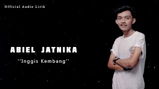 Abiel Jatnika  - INGGIS KEMBANG (Karaoke)