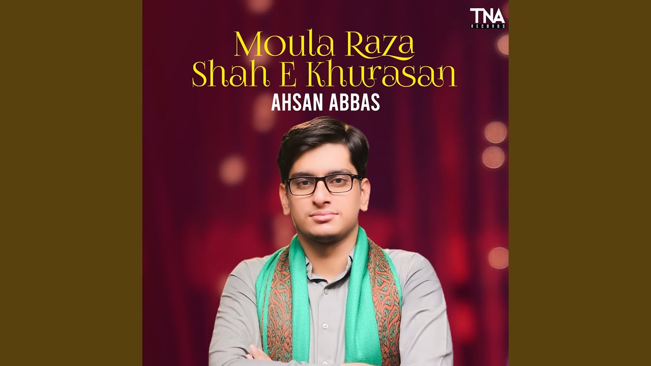 Moula Raza Shah E Khurasan