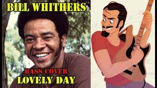 Video thumbnail of "Bill Withers - Lovely day【FFking Bass Cover】"