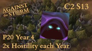 Against the Storm - C2 S13 - P20 Year 4 win - Ominous Presence on Ashen Thicket - Full Gameplay
