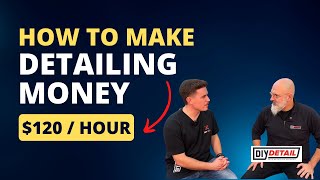 Want to make $$$ detailing? Here's what to offerand charge. DIY Detail Podcast #33