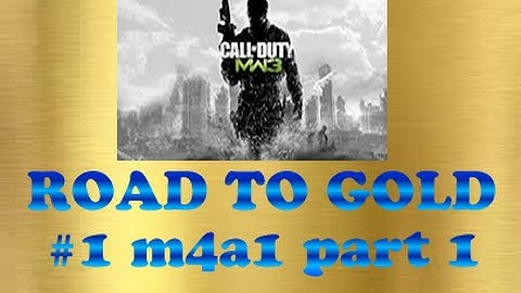 cod mw3 road to gold ep 1 m4a1