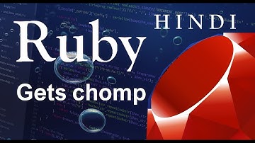 Ruby Programming Tutorial-13-Gets chomp ( हिन्दी)