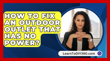 How To Fix An Outdoor Outlet That Has No Power? - LearnToDIY360.com