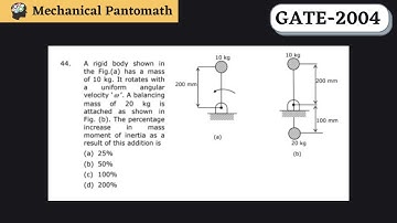 Q-44 | GATE Mechanical-2004 Solved Paper | GATE Mechanical Previous Year Question Solution