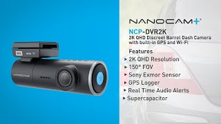 Nanocam+ NCP-DVR2K | 2K QHD Discreet Barrel Dash Camera with built-in GPS and Wi-Fi