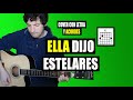 Ella dijo - Estelares (Cover por NachoAste)