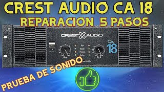 CREST AUDIO CA 18  REPARACION  CLIP PREMAURO ✨BAJA POTENCIA