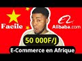 50 000fcfa par jour facilement ecommerce en afrique avec  alibaba voici ce quil te faut 