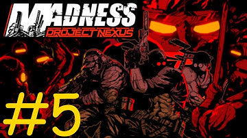 Madness Project Nexus: Story Mode (Part 5)
