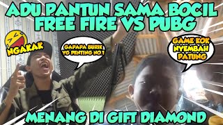KOCAKK!! ADU PANTUN SAMA BOCIL FF VS PUBG SAMPE NGAKAK!!
