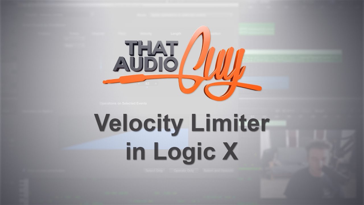 Velocity Limiter in Logic X | That Audio Guy - YouTube