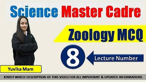 Lec-8: zoology Master cadre Science January-22